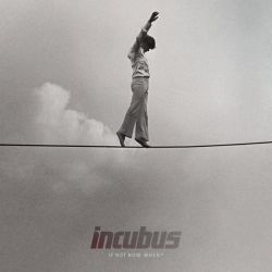 Incubus - If Not Now, When? [ CD ]