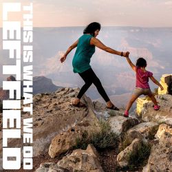 Leftfield - This Is What We Do (2 x Vinyl)