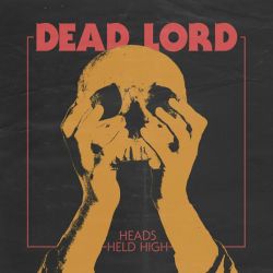 Dead Lord - Heads Held High [ CD ]