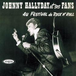 Johnny Hallyday - Johnny Hallyday et ses fans au festival (Vinyl)