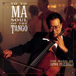 Yo-Yo Ma - Soul Of The Tango (The Music Of Astor Piazzolla) [ CD ]