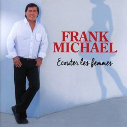 Frank Michael - Ecouter les femmes [ CD ]