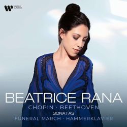 Beatrice Rana - Beethoven: Hammerklavier & Chopin: Funeral March (CD)