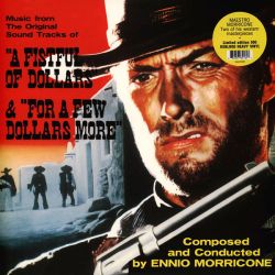 Ennio Morricone - A Fistful of Dollars & For a Few Dollars More (Music From The Soundracks) (Vinyl)