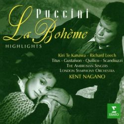 Kiri Te Kanawa, Ambrosian Singers, London Symphony Orchestra, Kent Nagano - Puccini: La Boheme (highlights) [ CD ]