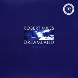 Robert Miles - Dreamland (Limited Deluxe Edition) (2 x Vinyl with CD)