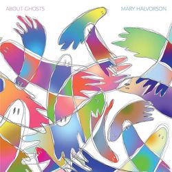 Mary Halvorson - About Ghosts (Vinyl)