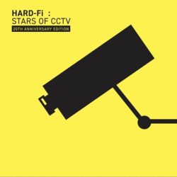 Hard-Fi - Stars Of CCTV (20th Anniversary Edition) (2CD)