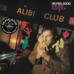 Dr. Feelgood - Sneakin' Suspicion (2025 Remaster) (Vinyl)