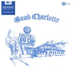 Good Charlotte - Motel Du Cap (Limited, Blue & White Coloured) (Vinyl)