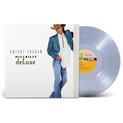 Dwight Yoakam - Hillbilly Deluxe (Limited Edition, Clear) (Vinyl)
