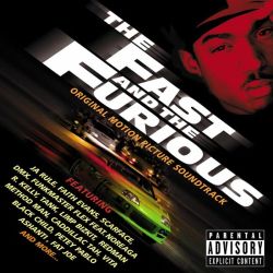 The Fast and The Furious (Original Motion Picture Soundtrack) - Various [ CD ]