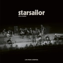Starsailor - Starsailor With Strings: Live From Liverpool (Limited, Softpak) (CD)