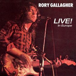 Rory Gallagher - Live! In Europe [ CD ]