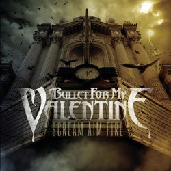 Bullet For My Valentine - Scream Aim Fire [ CD ]