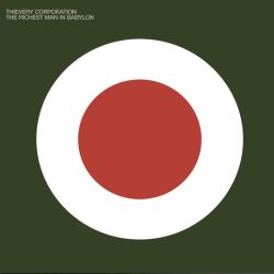 Thievery Corporation - The Richest Man In Babylon (2 x Vinyl)
