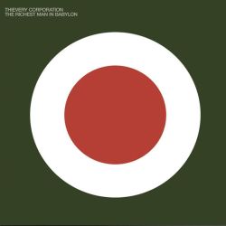 Thievery Corporation - The Richest Man In Babylon (Digipack) (CD)