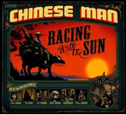 Chinese Man - Racing With the Sun (Digipack) (CD)