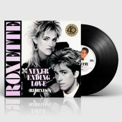 Roxette - Neverending Love (Remixes) (40th Anniversary Maxi-Single, 45 RPM) (Vinyl)