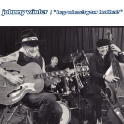Johnny Winter - Hey Where's Your Brother (CD)