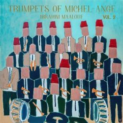 Ibrahim Maalouf - Trumpets of Michel-Ange Vol. 2 (Vinyl)