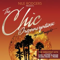 The CHIC Organization - Nile Rodgers presents: Up All Night (The Greatest Hits) (2CD) [ CD ]