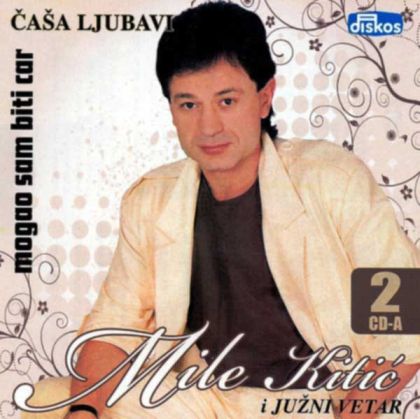 Mile Kitic & Juzni Vetar - Casa Ljubavi & Mogao Sam Biti Car (2CD)