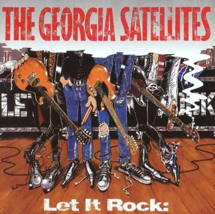 Georgia Satellites - Let It Rock...Best Of Georgia Satellites [ CD ]