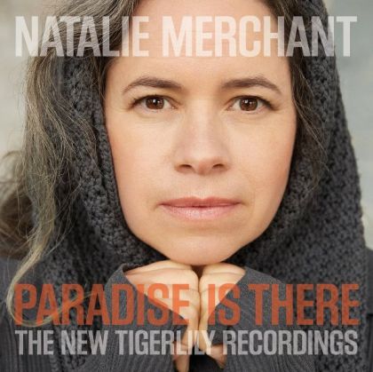 Natalie Merchant - Paradise Is There (The New Tigerlily Recordings) (2 x Vinyl) [ LP ]