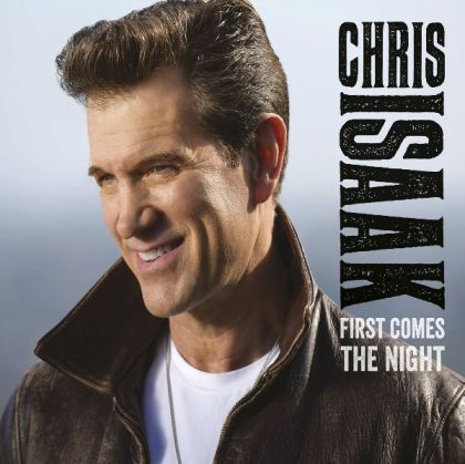 Chris Isaak - First Comes The Night [ CD ]