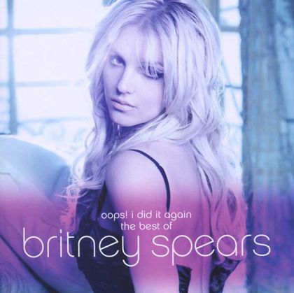 Britney Spears - Oops! I Did It Again (The Best Of Britney Spears) [ CD ]
