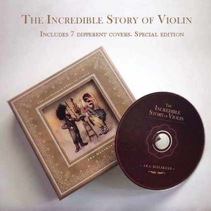Ara Malikian - The Incredible Story of Violin (Special Edition with 7 different covers) (CD)