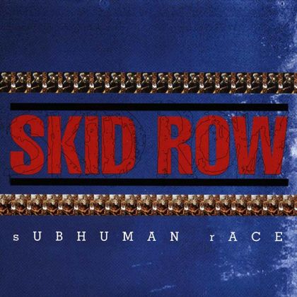 Skid Row - Subhuman Race [ CD ]