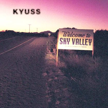 Kyuss - Welcome To Sky Valley [ CD ]