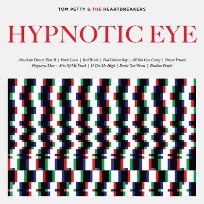 Tom Petty & The Heartbreakers - Hypnotic Eye (Vinyl)