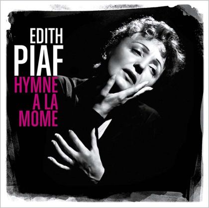 Edith Piaf - Hymne A La Mome (Best Of) [ CD ]