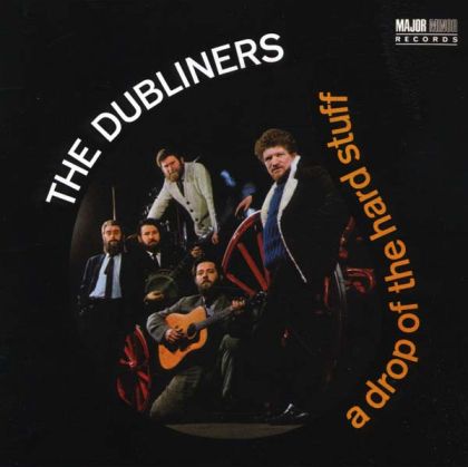 The Dubliners - A Drop of the Hard Stuff [ CD ]