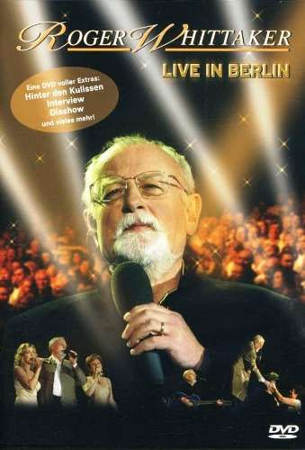 Whittaker, Roger - Live In Berlin (DVD-Video) [ DVD ]