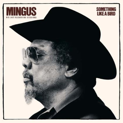 Charles Mingus - Something Like A Bird [ CD ]