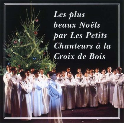 Les Petits Chanteurs A La Croix De Bois - Noel - Christmas Songs [ CD ]