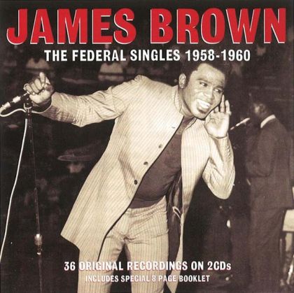 James Brown - Federal Singers 1958-1960 (2CD) [ CD ]