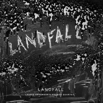 Laurie Anderson & Kronos Quartet - Landfall [ CD ]