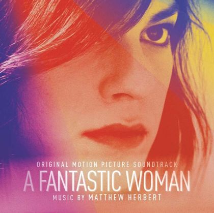 Matthew Herbert - A Fantastic Woman (Original Motion Picture Soundtrack) [ CD ]