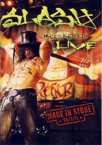 Slash - Made In Stoke 24/7/11 (Feat. Myles Kennedy) (DVD-Video)