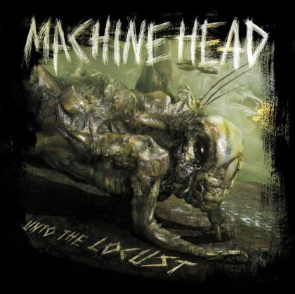 Machine Head - Unto The Locust [ CD ]
