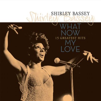 Shirley Bassey - What Now My Love (15 Greatest Hits) (Vinyl) [ LP ]