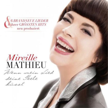 Mireille Mathieu - Wenn Mein Lied Deine Seele Kusst [ CD ]