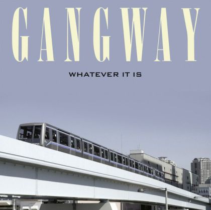 Gangway - Whatever It Is (Vinyl)