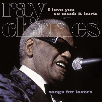 Ray Charles - I Love You So Much It Hurts (Vinyl) [ LP ]