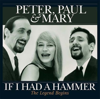 Paul Peter & Mary - If I Had A Hammer - The Legend Begins (Vinyl) [ LP ]